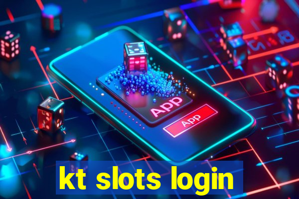 kt slots login